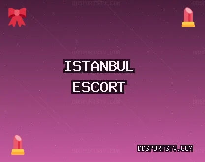 İstanbul Escort: Şişli Escort, Sarıyer Escort, Beykoz Escort