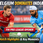Belgium Dominates India in Thrilling FIH Pro League Opener: Match Highlights and Key Moments