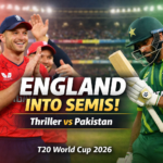 England Clinches Semi-Final Berth with Nail-Biting Victory Over Pakistan in T20 World Cup 2026