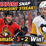 Ottawa Senators Snap Penguins' Streak with Dramatic 3-2 Win