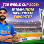 T20 World Cup 2026 Is Team India the Ultimate Favorite