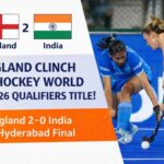 England Clinch FIH Hockey World Cup 2026 Qualifiers Title with a Dominant 2-0 Victory Over Hosts India in Hyderabad Final