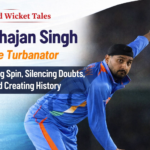 Harbhajan Singh: The Turbanator – Mastering Spin, Silencing Doubts, and Creating History in Mid Wicket Tales