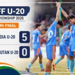 India U-20 Dominate Bhutan 5-0 in SAFF U-20 Championship 2026 Semi-Final