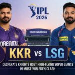 KKR vs LSG IPL 2026: Desperate Knights Host High-Flying Super Giants in Must-Win Eden Clash