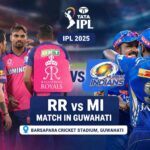 RR vs MI IPL Match In-Form Royals Host Mumbai in Guwahati