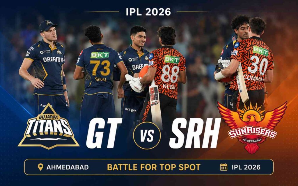 GT vs SRH IPL 2026: High-Stakes Showdown in Ahmedabad as Titans and Sunrisers Battle for Top Spot
