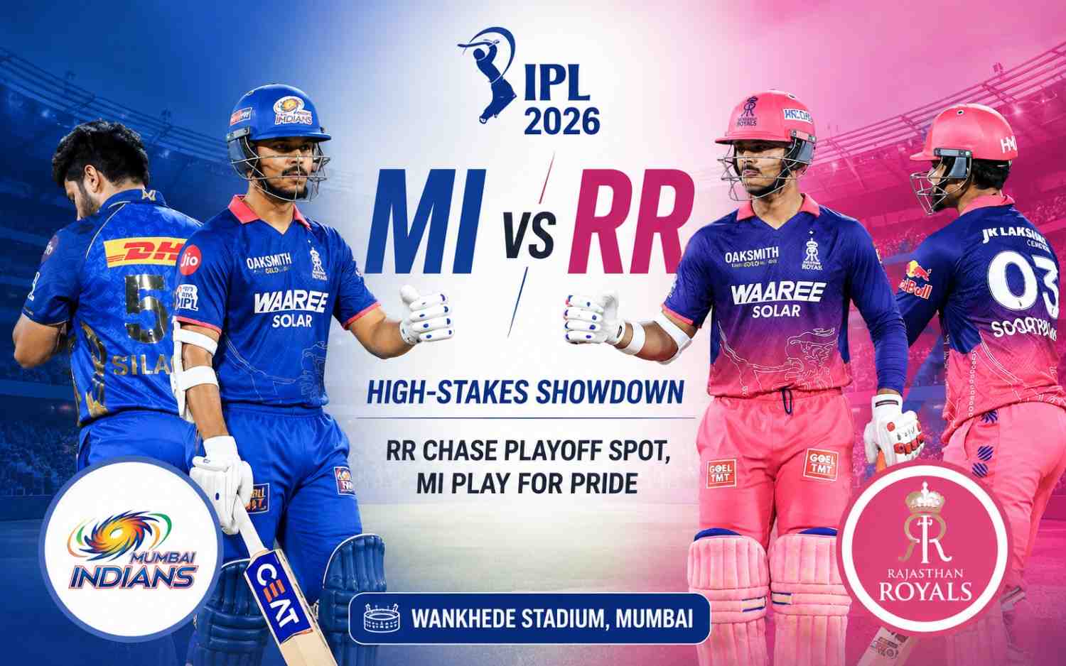 MI vs RR IPL 2026: High-Stakes Showdown at Wankhede as RR Chase Playoff Spot, MI Play for Pride