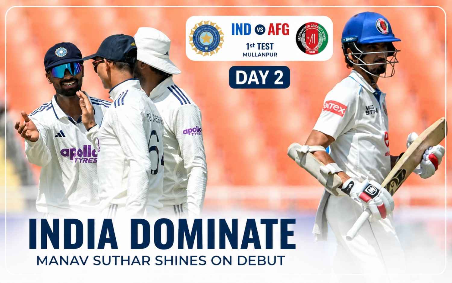 IND vs AFG 1st Test Day 2 Full Highlights: Manav Suthar Shines on Debut as India Dominate Afghanistan in Mullanpur