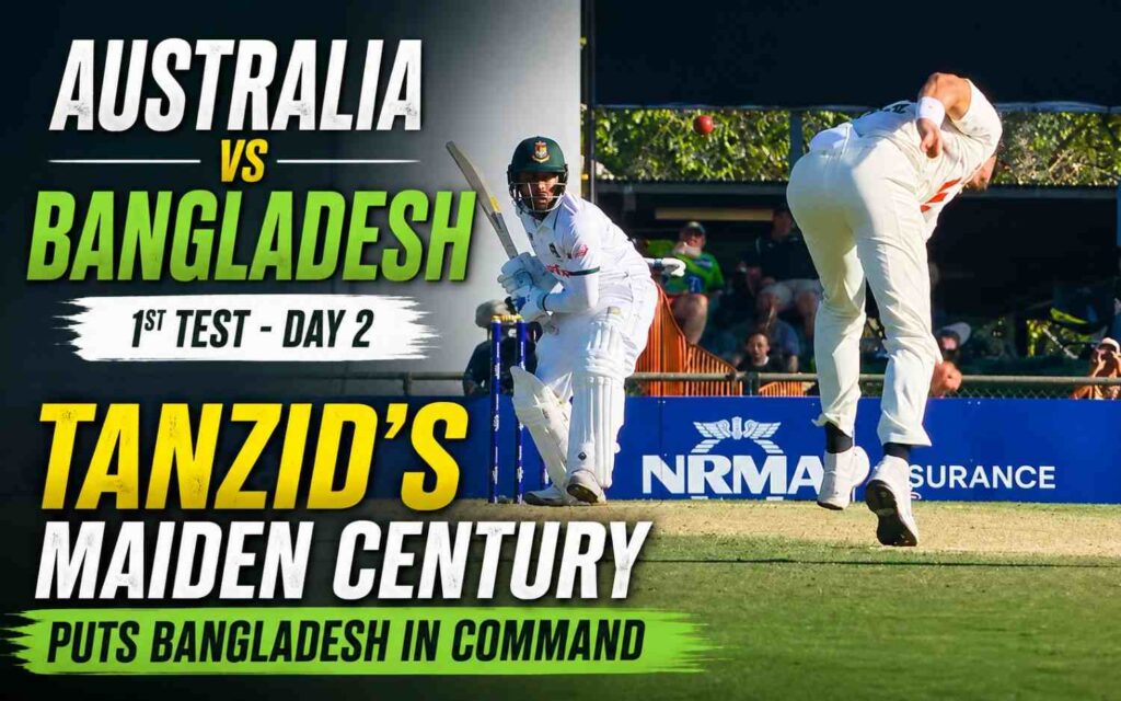Australia vs Bangladesh 1st Test, Day 2 Highlights: Tanzid’s Maiden Century Puts Bangladesh in Command