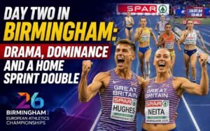 Day Two in Birmingham: Drama, Dominance and a Home Sprint Double at the 2026 European Athletics Championships