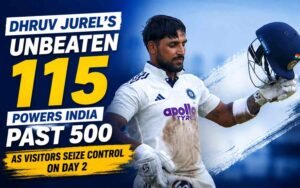 Dhruv Jurel’s Unbeaten 115 Powers India Past 500 as Visitors Seize Control on Day 2