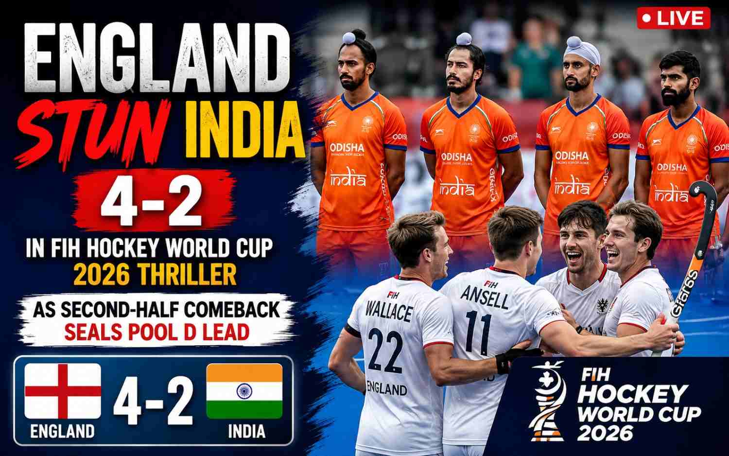 England Stun India 4-2 in FIH Hockey World Cup 2026 Thriller as Second-Half Comeback Seals Pool D Lead