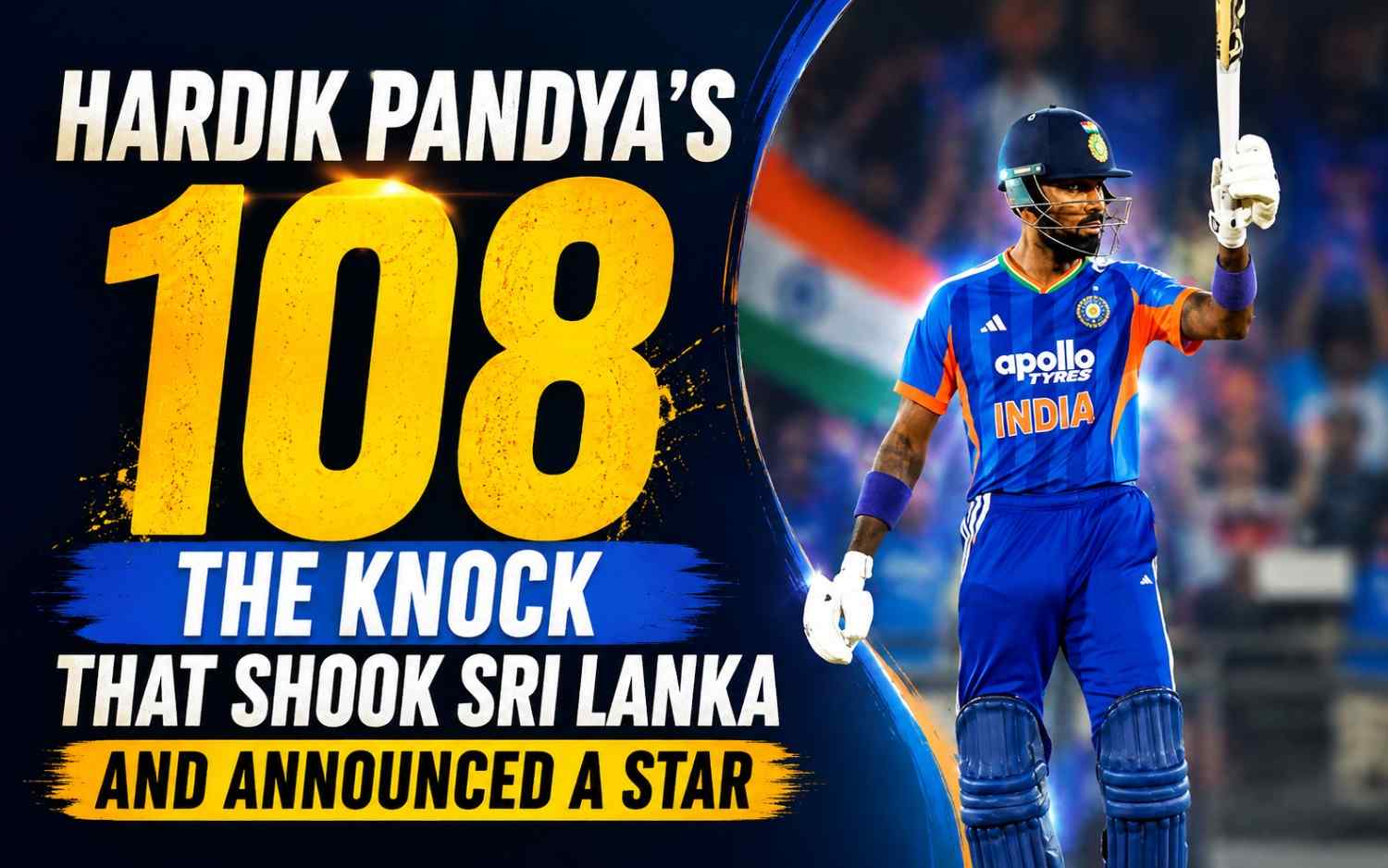 Hardik Pandya’s Explosive 108: The Knock That Shook Sri Lanka and Announced a Star