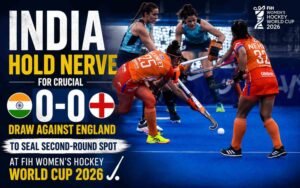 India Hold Nerve for Crucial 0-0 Draw Against England to Seal Second-Round Spot at FIH Women’s Hockey World Cup 2026