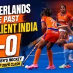 Netherlands Edge Past Resilient India 2-0 in FIH Women’s Hockey World Cup 2026 Clash