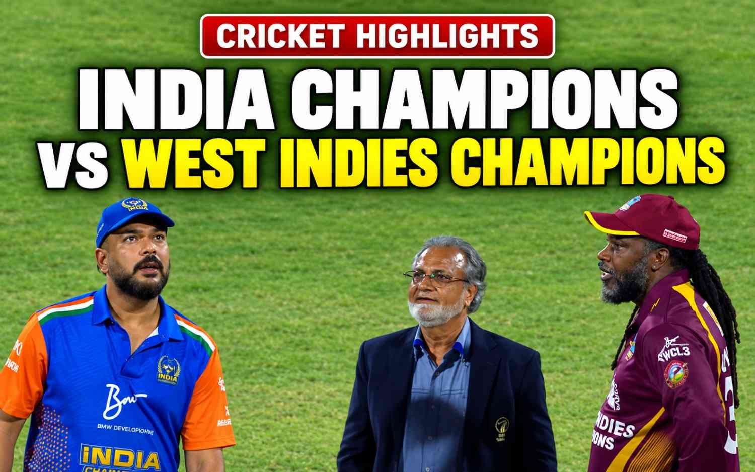 Cricket Highlights | India Champions vs West Indies Champions
