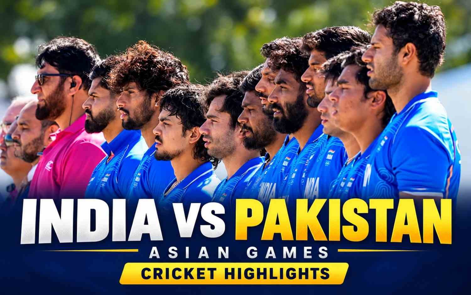 Cricket Highlights | India Vs Pakistan Asian Games